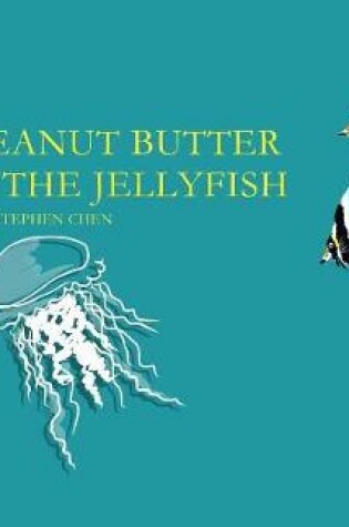 Cover of Peanut Butter & The Jellyfish