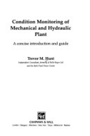 Cover of Condition Monitoring of Mechanical and Hydraulic Plant