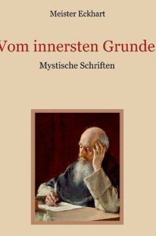 Cover of Vom innersten Grunde - Mystische Schriften