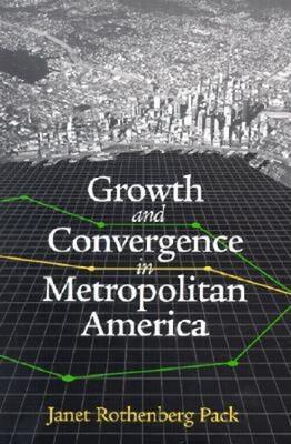 Book cover for Growth and Convergence in Metropolitan America