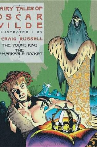 Cover of Fairy Tales of Oscar Wilde: The Young King and the Remarkable Rocket