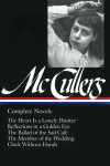 Book cover for Carson McCullers: Complete Novels (LOA #128)