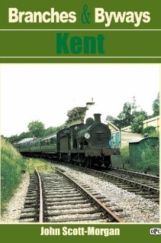 Cover of Branches & Byways: Kent