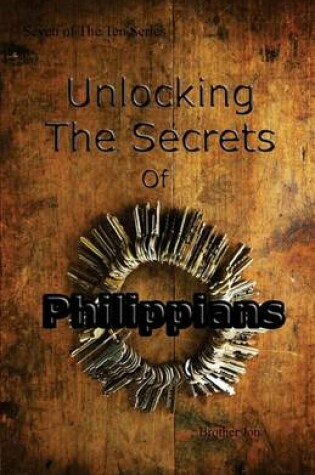 Cover of Unlocking The Secrets Of Philippians