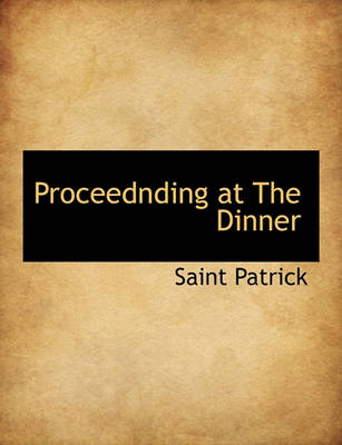 Book cover for Proceednding at the Dinner