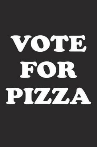 Cover of Vote for Pizza