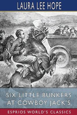 Book cover for Six Little Bunkers at Cowboy Jack's (Esprios Classics)