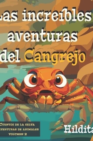 Cover of Las increíbles aventuras del cangrejo