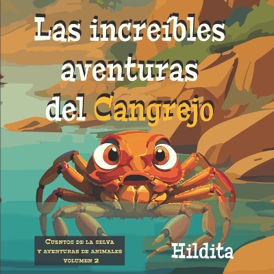 Book cover for Las increíbles aventuras del cangrejo