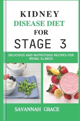 Cover of Kidney Disease Diet for Stage 3