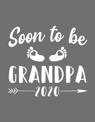 Book cover for Soon To Be Grandpa 2020