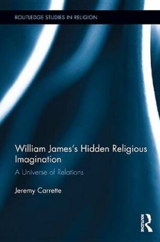 Cover of William James's Hidden Religious Imagination