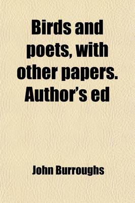 Book cover for Birds and Poets, with Other Papers. Author's Ed
