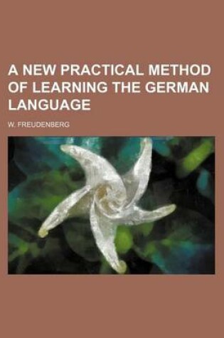 Cover of A New Practical Method of Learning the German Language