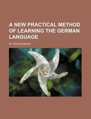 Book cover for A New Practical Method of Learning the German Language