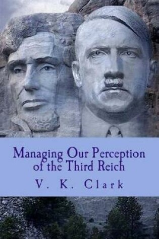 Cover of Managing Our Perception of the Third Reich