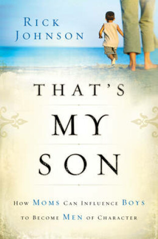 Cover of A Mom's Guide to Understanding Her Son