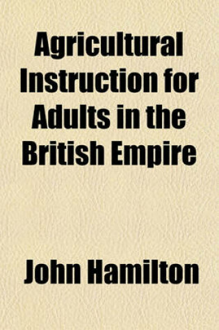 Cover of Agricultural Instruction for Adults in the British Empire