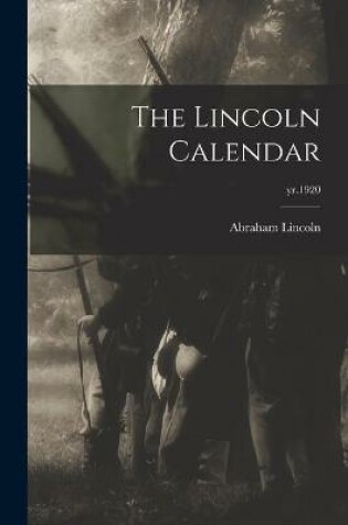 Cover of The Lincoln Calendar; yr.1920