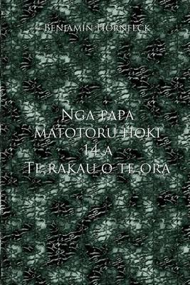 Book cover for Nga Papa Matotoru Hoki 14 a Te Rakau O Te Ora