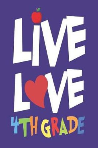 Cover of Live Love 4th Grade