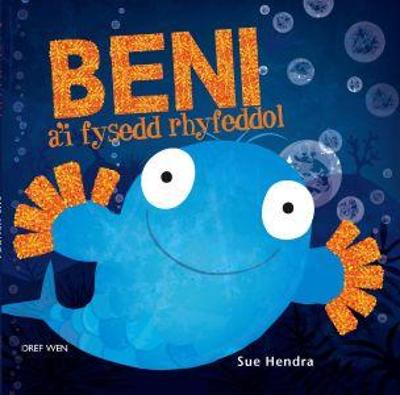 Book cover for Beni a'i Fysedd Rhyfeddol