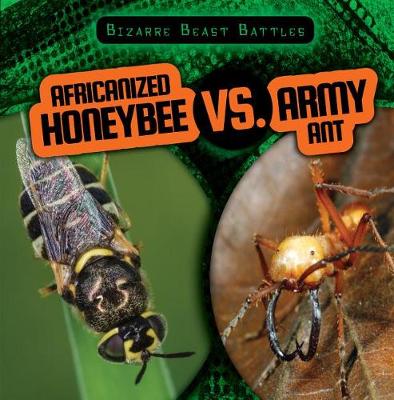 Cover of Africanized Honeybee vs. Army Ant
