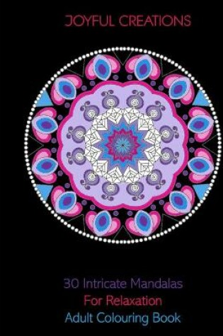 Cover of 30 Intricate Mandalas For Relaxation