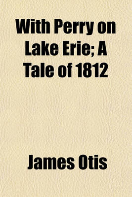 Book cover for With Perry on Lake Erie; A Tale of 1812