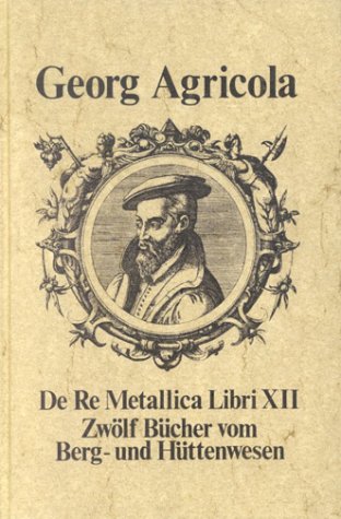 Cover of de Re Metallica Libri XII