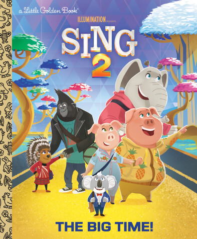 Cover of The Big Time! (Illumination's Sing 2)