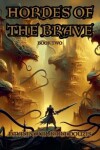 Book cover for Hordes Of The Brave - Book Two