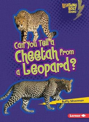 Book cover for Can You Tell a Cheetah from a Leopard?