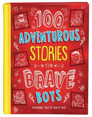 Book cover for 100 Adventurous Stories for Brave Boys