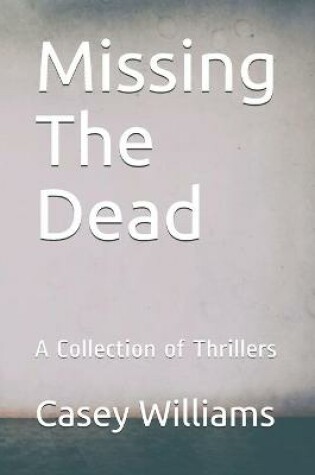 Cover of Missing The Dead