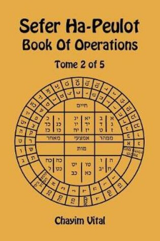 Cover of Sefer Ha-Peulot - Book of Operations - Tome 2 of 5