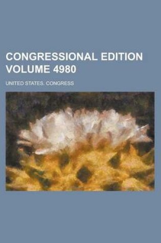 Cover of Congressional Edition Volume 4980