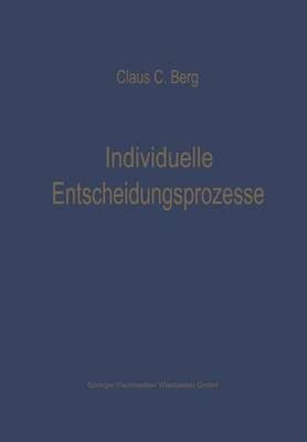 Cover of Individuelle Entscheidungsprozesse: Laborexperimente und Computersimulation