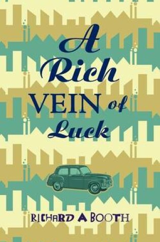 Cover of A Rich Vein of Luck