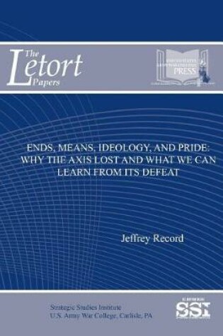 Cover of Ends, Means, Ideology, and Pride