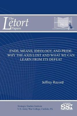 Book cover for Ends, Means, Ideology, and Pride