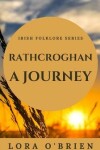 Book cover for Rathcroghan, a Journey