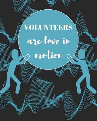 Book cover for Volunteers are Love in Motion