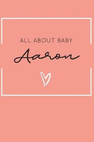 Cover of All About Baby Aaron