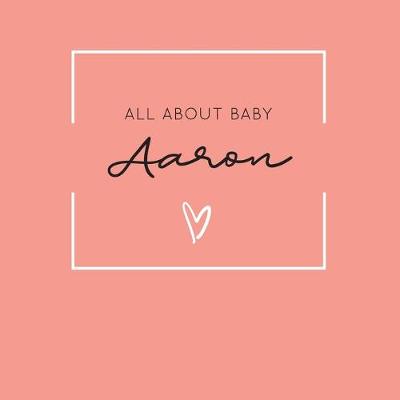 Book cover for All About Baby Aaron