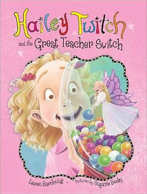 Book cover for Hailey Twitch and the Great Teacher Switch