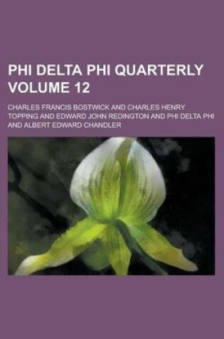 Cover of Phi Delta Phi Quarterly Volume 12