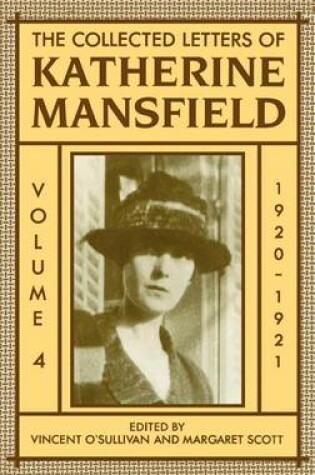 Cover of Collected Letters of Katherine Mansfield. Volume Four, The: 1920-1921