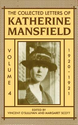 Book cover for Collected Letters of Katherine Mansfield. Volume Four, The: 1920-1921