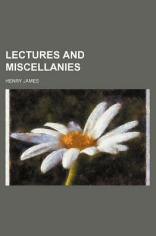 Cover of Lectures and Miscellanies